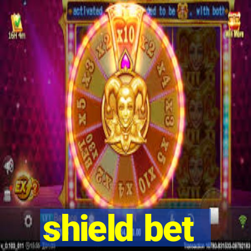 shield bet